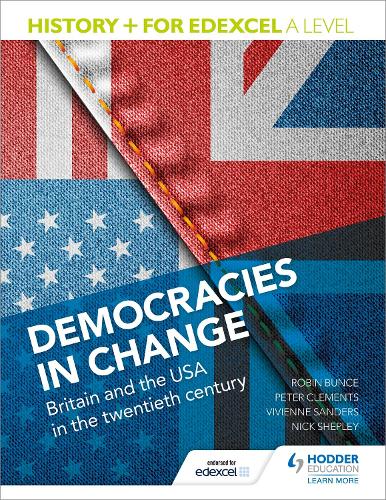 Бумажная книга «History+ for Edexcel A Level: Democracies in change: Britain and the USA in the twentieth century», авторов Ник Шепли, Робин Банс - фото №1