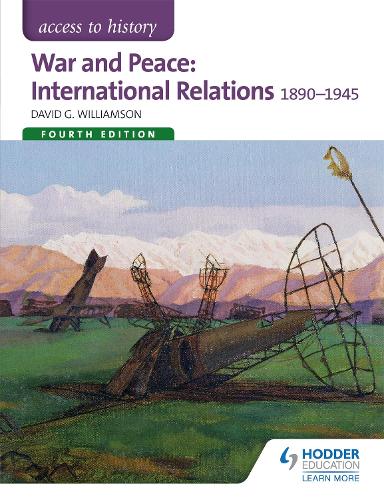 Паперова книга «Access to History: War and Peace: International Relations 1890-1945 Fourth Edition», автор Девід Вільямсон - фото №1