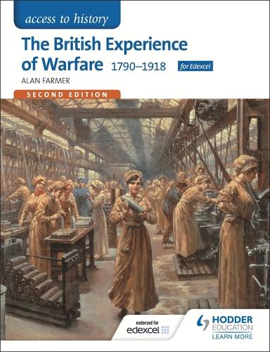 Бумажная книга «Access to History: The British Experience of Warfare 1790-1918 for Edexcel Second Edition», автор Алан Фармер - фото №1