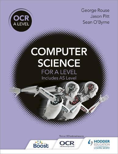 Паперова книга «OCR A Level Computer Science», авторів Джордж Раус, Джейсон Пітт, Шон О'Бірн - фото №1
