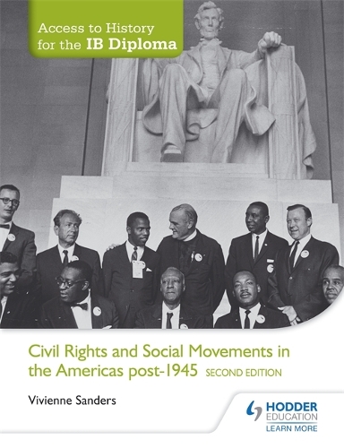 Бумажная книга «Access to History for the IB Diploma: Civil Rights and social movements in the Americas post-1945 Second Edition», автор Вивьен Сандерс - фото №1