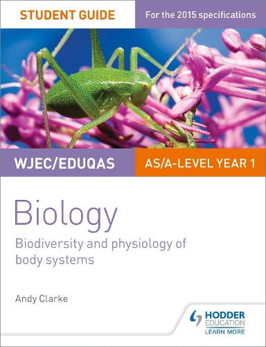 Паперова книга «WJEC/Eduqas AS/A Level Year 1 Biology Student Guide: Biodiversity and physiology of body systems», автор Енді Кларк - фото №1