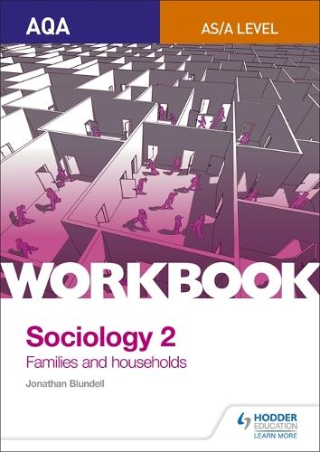Бумажная книга «AQA Sociology for A Level Workbook 2: Families and Households», автор Джонатан Бланделл - фото №1