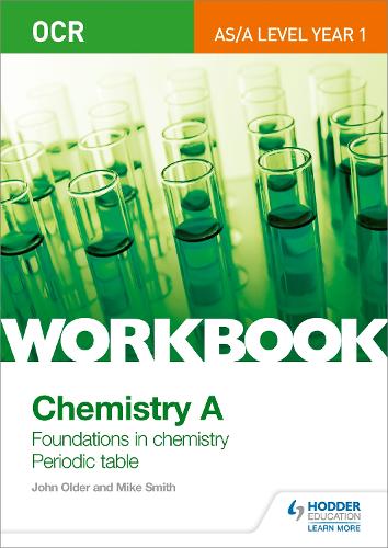 Паперова книга «OCR AS/A Level Year 1 Chemistry A Workbook: Foundations in chemistry; Periodic table», автор Майк Сміт - фото №1