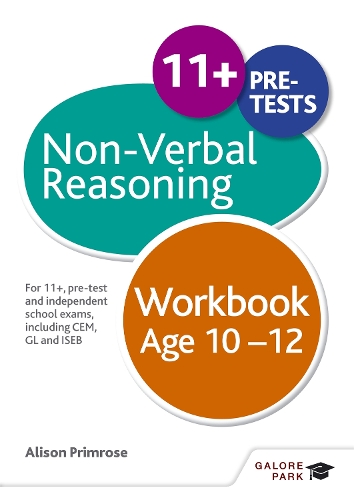 Бумажная книга «Non-Verbal Reasoning Workbook Age 10-12: For 11+, pre-test and independent school exams including CEM, GL and ISEB», автор Элисон Примроуз - фото №1