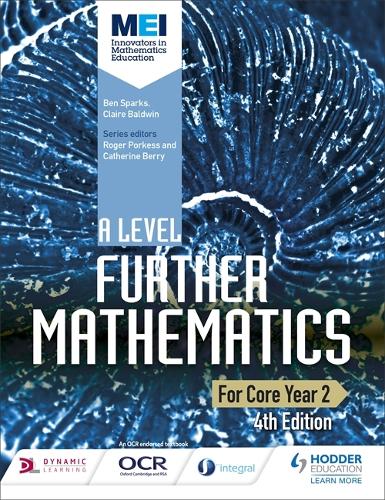 Паперова книга «MEI A Level Further Mathematics Core Year 2 4th Edition», авторів Бен Спаркс, Клер Болдуін - фото №1