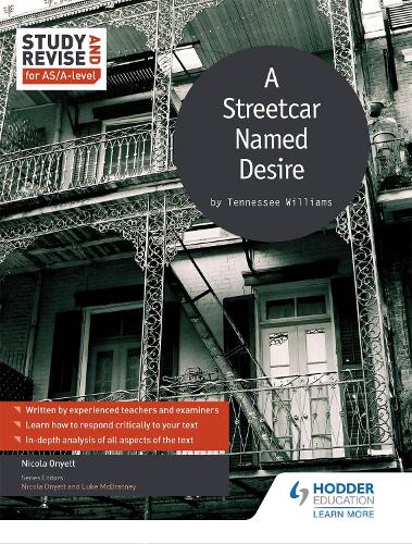 Паперова книга «Study and Revise for AS/A-level: A Streetcar Named Desire», автор Нікола Онієтт - фото №1