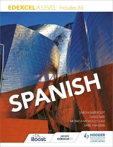 Паперова книга «Edexcel A level Spanish (includes AS)», авторів Hodder Education, Майк Такер, Моніка Морсілло Лаїз, Саймон Берфут - фото №1
