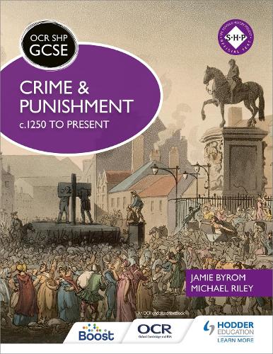 Бумажная книга «OCR GCSE History SHP: Crime and Punishment c.1250 to present», авторов Джейми Байром, Майкл Райли - фото №1