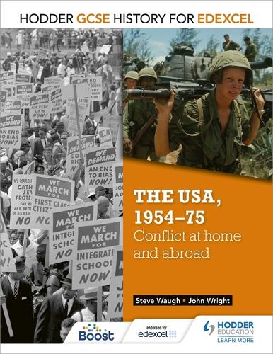 Бумажная книга «Hodder GCSE History for Edexcel: The USA, 1954-75: conflict at home and abroad», авторов Джон Райт, Стив Во - фото №1