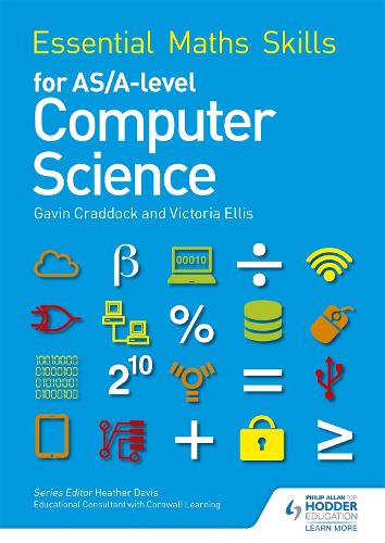 Paper book «Essential Maths Skills for AS/A Level Computer Science», authors Gavin Craddock, Victoria Ellis - фото №1