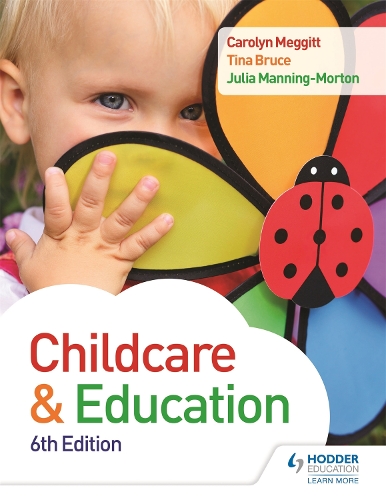 Бумажная книга «Child Care and Education 6th Edition», авторов Кэролин Меггитт, Джулия Мэннинг-Мортон - фото №1