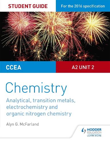 Паперова книга «CCEA A2 Unit 2 Chemistry Student Guide: Analytical, Transition Metals, Electrochemistry and Organic Nitrogen Chemistry», автор Алін Г. МакФарланд - фото №1