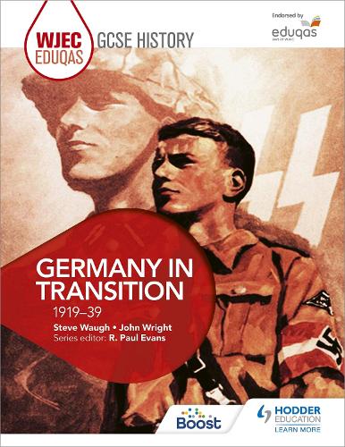 Бумажная книга «WJEC Eduqas GCSE History: Germany in transition, 1919-39», авторов Джон Райт, Стив Во - фото №1