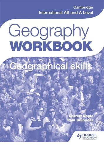 Бумажная книга «Cambridge International AS and A Level Geography Skills Workbook», авторов Гарретт Нейгл, Пол Гиннесс - фото №1
