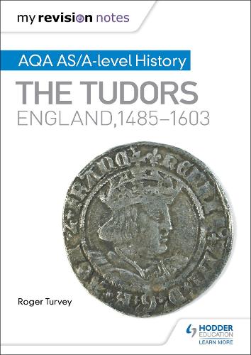 Бумажная книга «My Revision Notes: AQA AS/A-level History: The Tudors: England, 1485-1603», автор Роджер Терви - фото №1