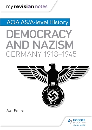 Бумажная книга «My Revision Notes: AQA AS/A-level History: Democracy and Nazism: Germany, 1918–1945», автор Алан Фармер - фото №1