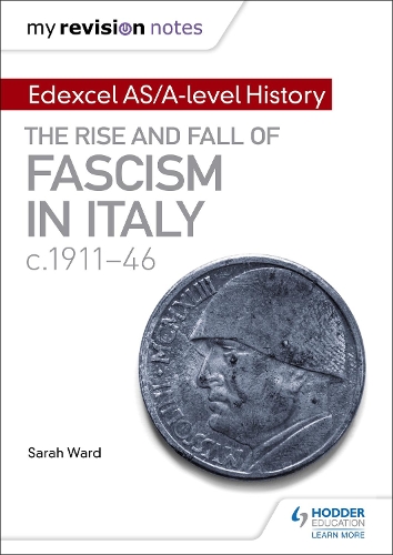 Бумажная книга «My Revision Notes: Edexcel AS/A-level History: The rise and fall of Fascism in Italy c1911-46», авторов Лаура Галлахер, Сара Уорд - фото №1