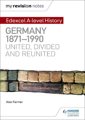 Бумажная книга «My Revision Notes: Edexcel A-level History: Germany, 1871-1990: united, divided and reunited», автор Алан Фармер - фото №1
