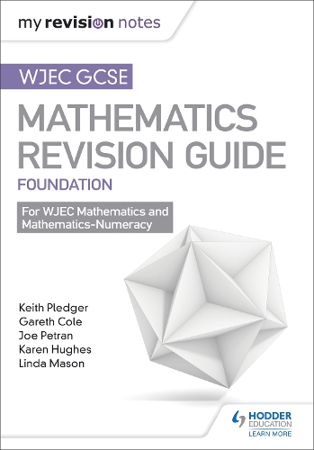 Бумажная книга «WJEC GCSE Maths Foundation: Mastering Mathematics Revision Guide», авторов Гарет Коул, Джо Петран, Кит Пледжер - фото №1
