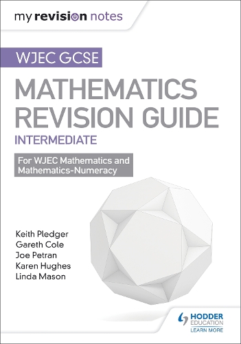 Паперова книга «WJEC GCSE Maths Intermediate: Revision Guide», авторів Гарет Коул, Джо Петран, Кіт Пледжер - фото №1