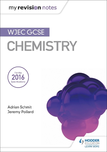 Бумажная книга «My Revision Notes: WJEC GCSE Chemistry», авторов Адриан Шмит, Джереми Поллард - фото №1