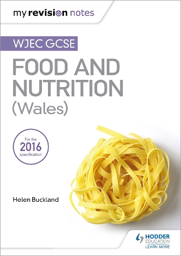 Паперова книга «My Revision Notes: WJEC GCSE Food and Nutrition (Wales)», автор Хелен Бакленд - фото №1