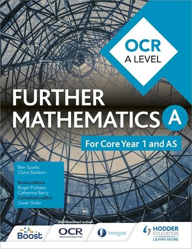 Бумажная книга «OCR A Level Further Mathematics Core Year 1 (AS)», авторов Бен Спаркс, Клэр Болдуин - фото №1
