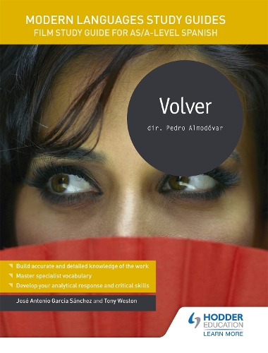Бумажная книга «Modern Languages Study Guides: Volver: Film Study Guide for AS/A-level Spanish», авторов Хосе Антонио Гарсия Санчес, Тони Уэстон - фото №1