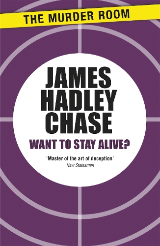 Бумажная книга «Want to Stay Alive?», автор Джеймс Хэдли Чейз - фото №1