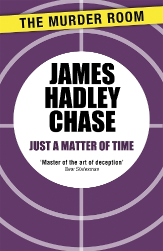 Бумажная книга «Just a Matter of Time», автор Джеймс Хэдли Чейз - фото №1