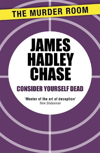 Бумажная книга «Consider Yourself Dead», автор Джеймс Хэдли Чейз - фото №1