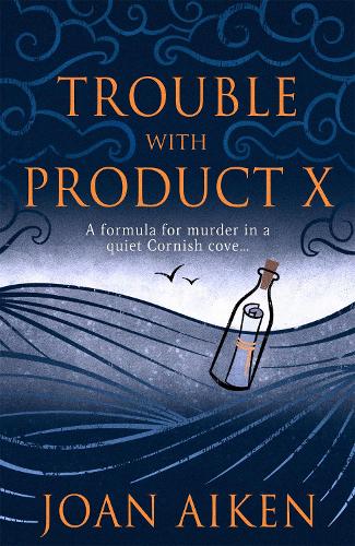 Бумажная книга «Trouble With Product X: Sinister events disrupt a quiet Cornish village», автор Джоан Эйкен - фото №1