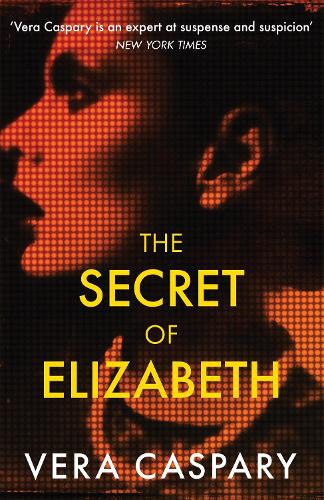 Бумажная книга «The Secret of Elizabeth: A masterpiece of psychological suspense», автор Вера Каспари - фото №1