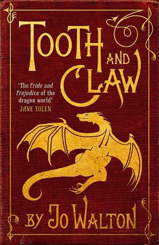 Бумажная книга «Tooth and Claw», автор Джо Уолтон - фото №1