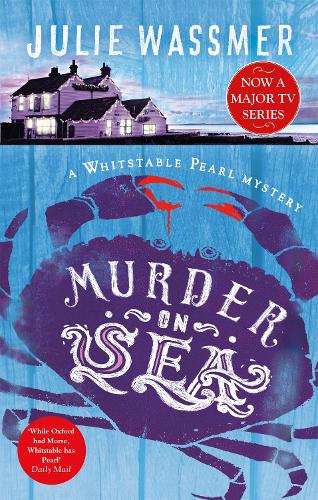 Паперова книга «Murder-on-Sea: Now a major TV series, Whitstable Pearl, starring Kerry Godliman», автор Джулi Вассмер - фото №1