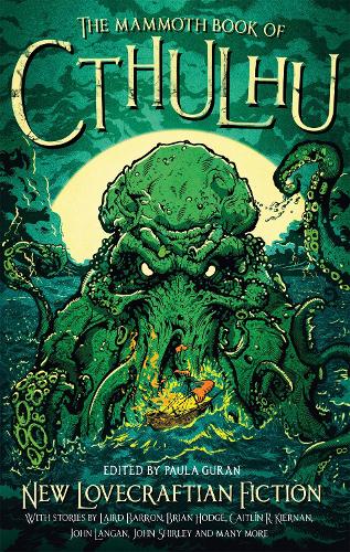 Бумажная книга «The Mammoth Book of Cthulhu: New Lovecraftian Fiction», автор Пола Гуран - фото №1