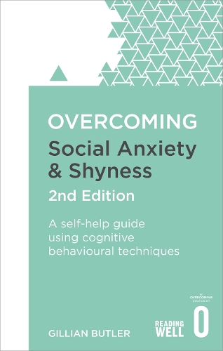 Паперова книга «Overcoming Social Anxiety and Shyness, 2nd Edition: A self-help guide using cognitive behavioural techniques», автор Джилліан Батлер - фото №1