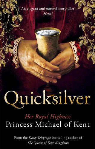 Бумажная книга «Quicksilver: A Novel», автор Принцесса Майкл Кентская - фото №1