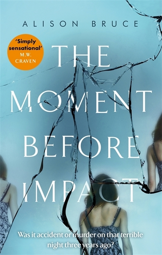 Бумажная книга «The Moment Before Impact», автор Элисон Брюс - фото №1