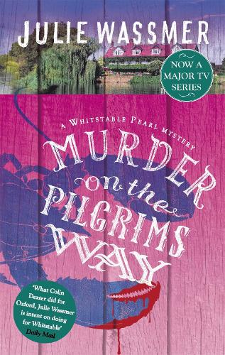 Паперова книга «Murder on the Pilgrims Way: Now a major TV series, Whitstable Pearl, starring Kerry Godliman», автор Джулi Вассмер - фото №1