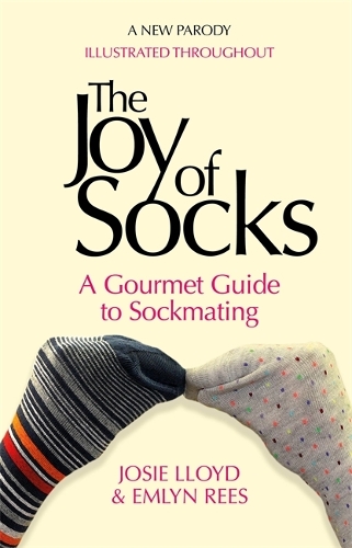 Паперова книга «The Joy of Socks: A Gourmet Guide to Sockmating: A Parody», авторів Емлін Ріс, Джозі Ллойд - фото №1