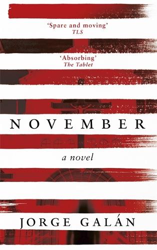 Бумажная книга «November: A Novel», автор Хорхе Галан - фото №1