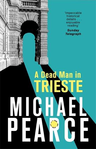 Бумажная книга «A Dead Man in Trieste: atmospheric historical crime from an award-winning author», автор Майкл Пирс - фото №1