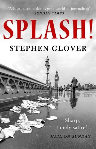 Паперова книга «Splash!: A Novel», автор Стівен Гловер - фото №1