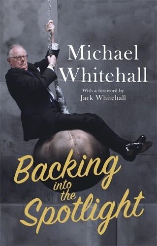 Бумажная книга «Backing into the Spotlight: A Memoir», автор Майкл Уайтхолл - фото №1
