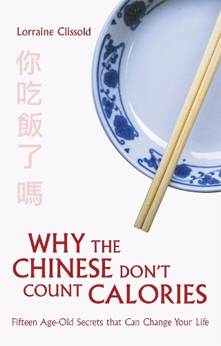 Бумажная книга «Why the Chinese Don't Count Calories», автор Лоррейн Клиссольд - фото №1