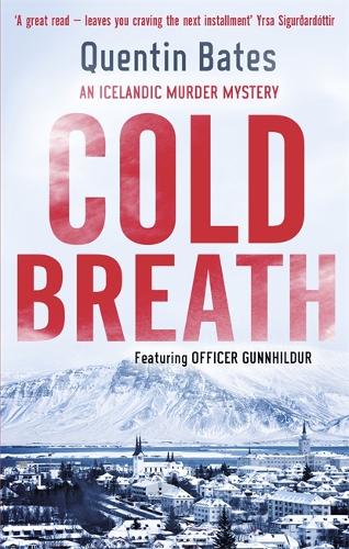 Паперова книга «Cold Breath: An Icelandic thriller that will grip you until the final page», автор Квентін Бейтс - фото №1