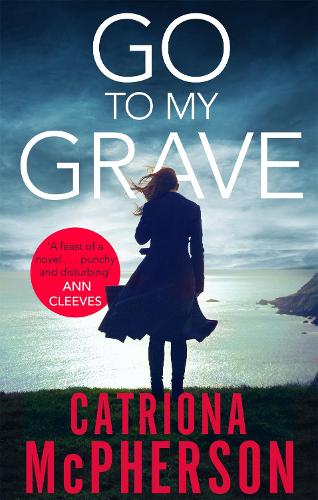 Бумажная книга «Go to my Grave», автор Катриона Макферсон - фото №1