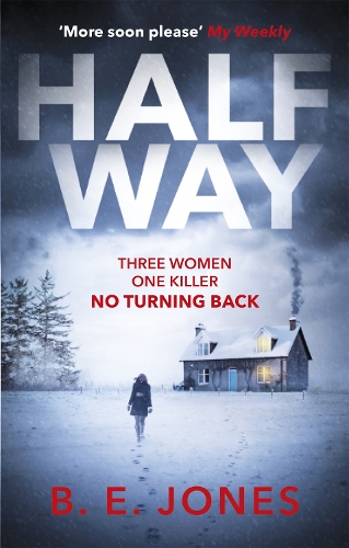 Бумажная книга «Halfway: A chilling and twisted thriller for a dark winter night», автор Б. Э. Джонс - фото №1